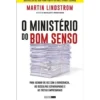 O Ministério do Bom Senso de Martin Lindstrom