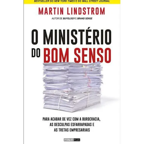 O Ministério do Bom Senso de Martin Lindstrom