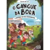 O Mistério da Bola Desaparecida de Sélpide San Luis;