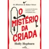 O Mistério Da Criada de Holly Hepburn