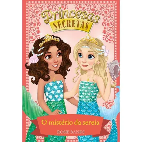 O Mistério da Sereia de Rosie Banks - Livro 17