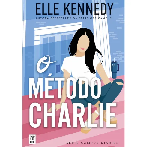 O Método Charlie de Elle Kennedy (Campus Diaries Livro 3)