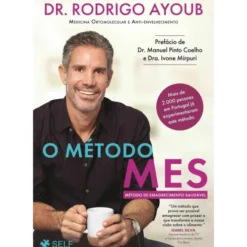 O Método MES - Método de Emagrecimento Saudável de Dr. Rodrigo Ayoub