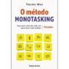 O Método Monotasking de Thatcher Wine