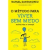 O Método para Viver Sem Medo de Rafael Santandreu