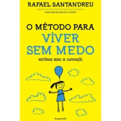 O Método para Viver Sem Medo de Rafael Santandreu
