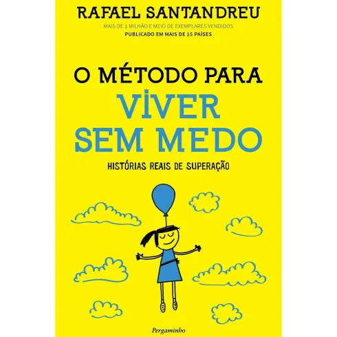 O Método para Viver Sem Medo de Rafael Santandreu