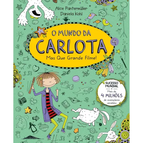 O Mundo da Carlota Nº 4 - Mas que Grande Filme! de Alice Pantermüller