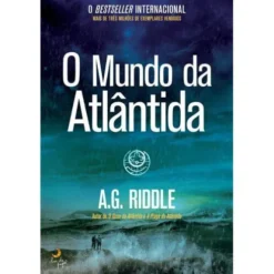 O Mundo de Atlântida de A.G. Riddle