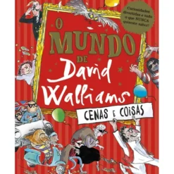 O Mundo de David Walliams - Cenas e Coisas de David Walliams