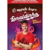 O Mundo Louco de Enaldinho de Enaldinho