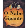 O Nabo Gigante de Alexis Tolstoi