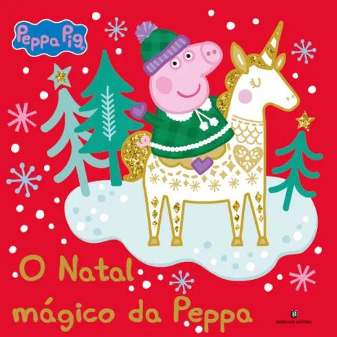 O Natal Mágico Da Peppa de Neville Astley e Mark Baker