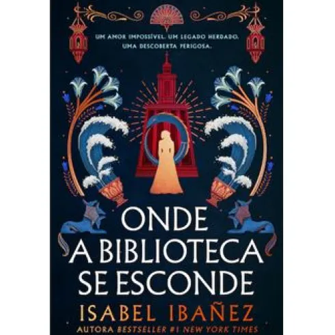 Onde a Biblioteca Se Esconde de Isabel Ibañez