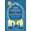 Onde Crescem os Limoeiros de Zoulfa Katouh