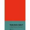 Onde Está o Líder? de Dalila Pinto de Almeida