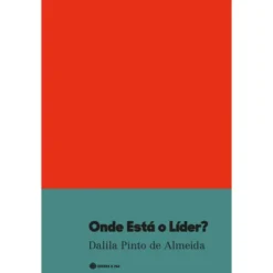 Onde Está o Líder? de Dalila Pinto de Almeida