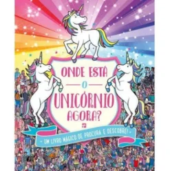 Onde Está o Unicórnio, Agora? de Sophie Schrey e Paul Moran