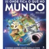 Onde Fica o Quê no Mundo