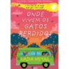 Onde Vivem os Gatos Perdidos de Nadia Mikail