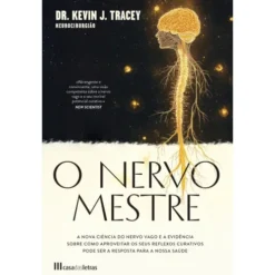 O Nervo Mestre de Kevin J. Tracey
