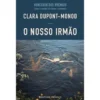 O Nosso Irmão de Clara Dupont-Monod