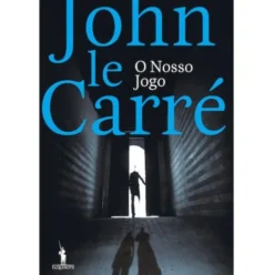 O Nosso Jogo de John le Carré