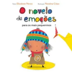 O Novelo de Emoções para os Mais Pequeninos de Elizabete Neves - Edição Cartonada