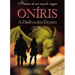 Oníris - A Dádiva dos Deuses de Rita Vilela