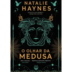 O Olhar da Medusa de Natalie Haynes