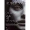 O Olhar que Me Persegue de Helene Flood