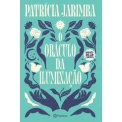 O Oráculo Da Iluminação de Patricia Jarimba