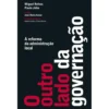 O Outro Lado da Governação de Miguel Relvas e Paulo Júlio