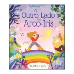 O Outro Lado Do Arco-Íris de Blue, Beatrice