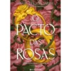 O Pacto das Rosas de Sasha Peyton Smith