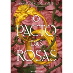 O Pacto das Rosas de Sasha Peyton Smith