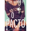 O Pacto de Elle Kennedy (Off Campus Livro 1)