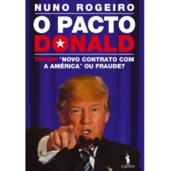O Pacto Donald de Nuno Rogeiro