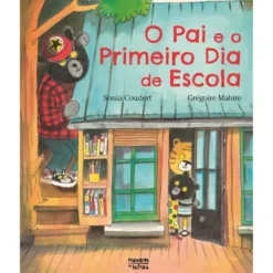 O Pai E O Primeiro Dia De Escola de Sonia Coudert