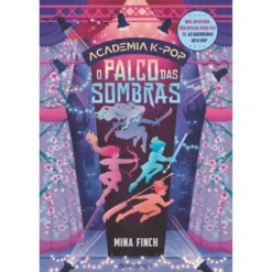 O Palco Das Sombras - Academia K-Pop de Mina Finch