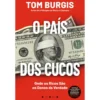 O País dos Cucos: Onde os Ricos São os Donos da Verdade de Tom Burgis