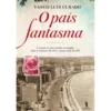 O País Fantasma de Vasco Luís Curado