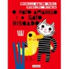 O Pato Amarelo e o Gato Riscado de Manuela Castro Neves