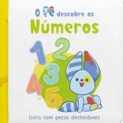 O Pê Descobre os Números de Cláudia Dias - Livro com Peças Destacáveis