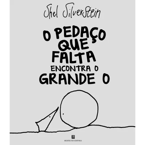 O Pedaço que Falta Encontra o Grande O de Shel Silverstein