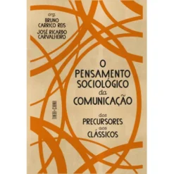 O Pensamento Sociológico Da Comunicação de Aavv
