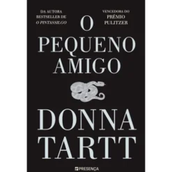 O Pequeno Amigo de Donna Tartt