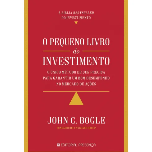 O Pequeno Livro do Investimento de John C. Bogle