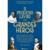 O Pequeno Livro dos Grandes Heróis de Sofia Cochat-Osório