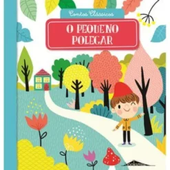 O Pequeno Polegar de Vários Autores - Contos Clássicos N.º 5